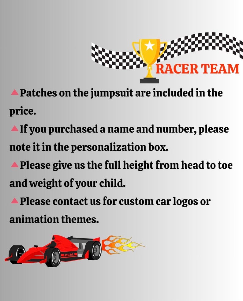 Op de afbeelding: Een afbeelding met een gouden trofee-icoon boven de tekst RACER TEAM, gevolgd door instructies over patches op jumpsuits, personalisatie, lichaamsmaten van het kind en aangepaste logo's, met een rode raceauto onderaan de afbeelding.