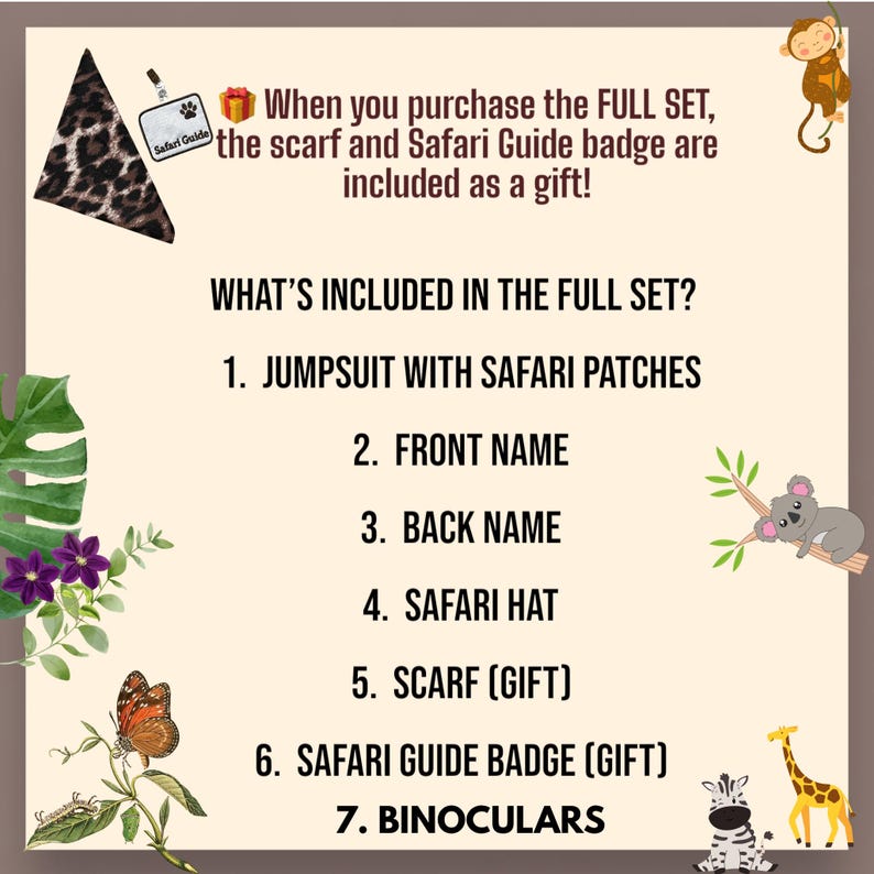 May include: An informational graphic with text and illustrations. The text reads "When you purchase the FULL SET, the scarf and Safari Guide badge are included as a gift!" and lists items such as a jumpsuit, hat, and binoculars.
