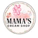 Mamas Dream Shop