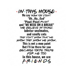 Friends SVG, In This House we are Friends, Friends PNG, How You Doin, Smelly Cat, Pivot, Lobster Soulmates