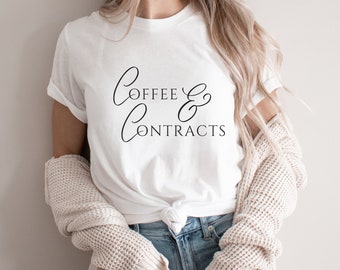Realtor Shirt, Coffee and Contracts, Realtor Shirt, Closing day, Realtor tshirt