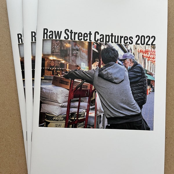 Raw Street Captures 2022 - London Street Photography Zine