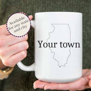 Personalized Hometown Mug, Illinois Mug, Oregon Cup, Custom Hometown Gift, City Name Mug, Town Mug, Hometown Pride, City and State Mug