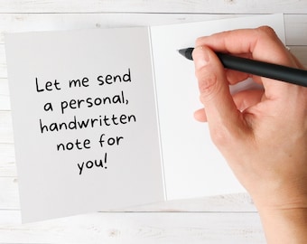 Handwritten Letter, Written and Mailed for You, Hand Written Note, Handwritten Card, Hand Written Thank You Note, Personalized Card