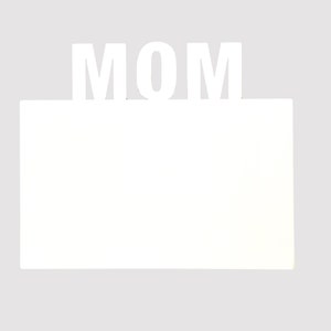 Blank Mom Sublimation Picture Frame ~ Picture Frame Sublimation