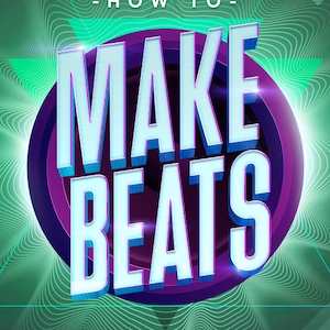 Hur man gör beats | Guide till beatmaking för nybörjare | E-bok av Slime Green Beats