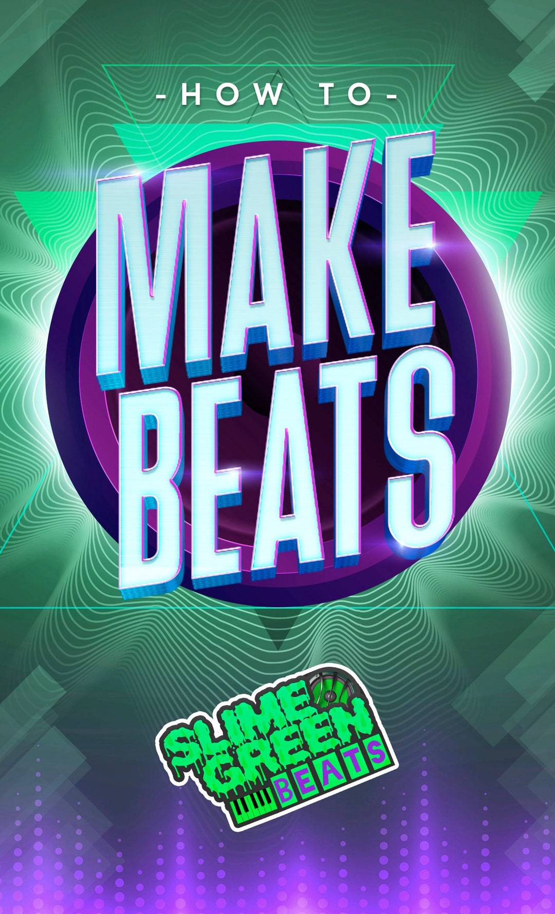 Beat Making Pdf How to Make Beats | Beginner Beatmaking Guide | Ebook by Slime Green ...