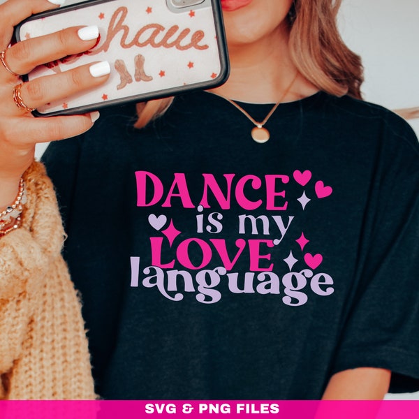 Dance love language Svg, danve SVG, Valentine's day SVG PNG, Valentine's shirt svg, Digital downloads, Svg files for cricut, Svg in Spanish