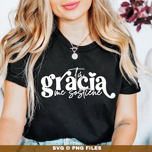 Tu gracia me sostiene SVG, Christian shirt svg, Amazing Grace svg, Religious Svg, Bible verse svg, Svg Files for cricut, Digital Download