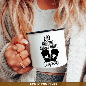 Big dreasm and cafecito SVG, cafecito SVG, coffee lovers svg, coffee tumbler svg, Coffee mug svg, Svg files for cricut