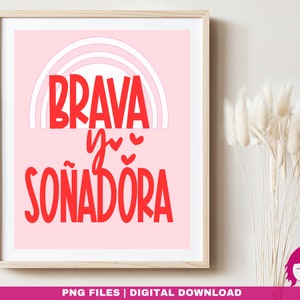 Brava y Soñadora Spanish Quote, Spanish Wall Art, Digital Print Poster, Female Power, Teen girl Room Decor