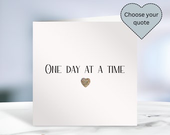 One day at a time sympathy card - Bereavement condolence card for loss of loved one, Unisex heart embelished handmade funeral card