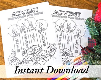 May include: Two white paper sheets featuring a black and white line art coloring page titled ADVENT PREPARING FOR JESUS. The design shows four candles labeled HOPE, PEACE, JOY, and LOVE, surrounded by holly leaves and berries.