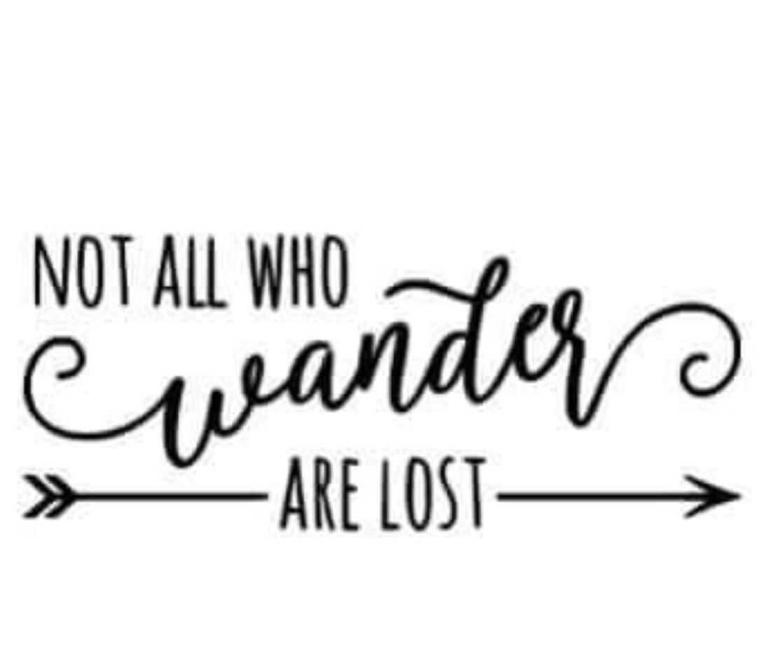 Not All Who Wander Are Lost Vinyl Decal - Etsy