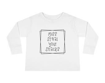 Toddler Long Sleeve Tee - 'Miss Steal Your Snacks,' Fun Shirt for Snack-Loving Toddlers