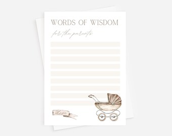May include: A printable card with the text "Words of Wisdom for the parents" and a watercolour illustration of a baby carriage. The card has lined spaces for writing.