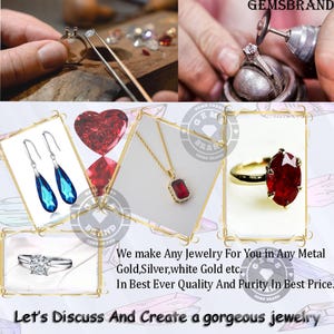 May include: An image showcasing jewelry craftsmanship and finished pieces. The image includes a diamond ring, ruby pendant necklace, teardrop earrings, and a ruby ring. Text in the image reads: "We make Any Jewelry For You in Any Metal Gold, Silver, white Gold etc."