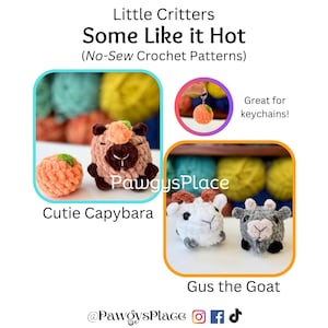 May include: Image of crochet patterns for "Little Critters." The image features a "Cutie Capybara" and "Gus the Goat" crochet animals. The patterns are "No-Sew Crochet Patterns." The image also shows a small orange crochet item that is "Great for keychains!"