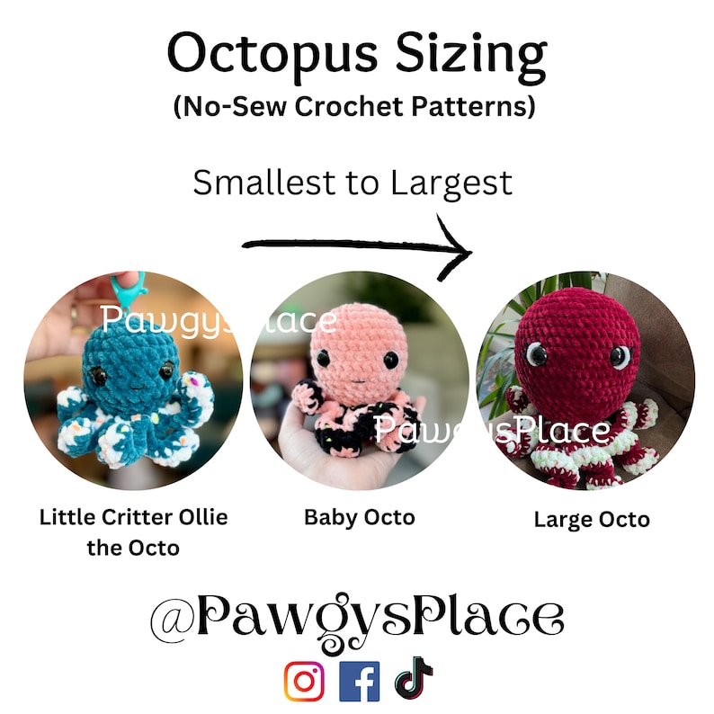 Pode incluir: Tr&ecirc;s peluches de polvo de croch&ecirc; em tamanhos diferentes, do menor para o maior. O menor &eacute; azul-turquesa com detalhes brancos e rosados, o m&eacute;dio &eacute; rosa com detalhes pretos e brancos, e o maior &eacute; vermelho com detalhes brancos. O texto "Octopus Sizing (No-Sew Crochet Patterns)" e "Smallest to Largest" est&aacute; acima dos peluches. O texto "Little Critter Ollie the Octo", "Baby Octo" e "Large Octo" est&aacute; abaixo dos peluches. O texto "@PawgysPlace" est&aacute; abaixo dos peluches com &iacute;cones de m&iacute;dia social.