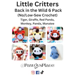 Może przedstawiać: Zestaw sześciu pluszowych zabawek w postaci zwierząt, w tym tygrysa, żyrafy, czerwonego pandy, małpy, pandy i manata. Pluszaki są małe i mają uroczy, kreskówkowy styl. Pluszaki są ułożone w siatkę na białym tle. Tekst "Little Critters Back in the Wild 6 Pack (No/Low-Sew Crochet)" jest wyświetlany nad pluszakami. Tekst "Tiger, Giraffe, Red Panda, Monkey, Panda, Manatee" jest wyświetlany pod pluszakami. Tekst "@PawgysPlace" jest wyświetlany pod siatką pluszaków.