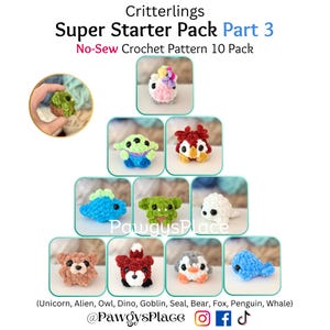 Puede incluir: Una colección de diez patrones de ganchillo sin costuras de animales coloridos. La imagen presenta una variedad de pequeñas criaturas de peluche, incluyendo un unicornio, un alien, un búho, un dino, un goblin, una foca, un oso, un zorro, un pingüino y una ballena. El texto dice "Critterlings Super Starter Pack Part 3."