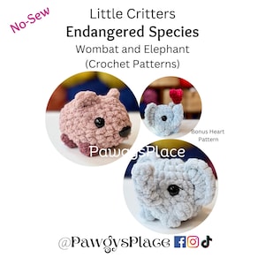 May include: Crochet patterns for a pink wombat and a blue elephant, both with black eyes. The text "No-Sew" is in the top left corner. The text "Little Critters Endangered Species Wombat and Elephant (Crochet Patterns)" is in the top center. The text "Bonus Heart Pattern" is in the bottom right corner. The text "Paways Place" is in the center of the image. The text "@PawoysPlace fo" is in the bottom left corner.