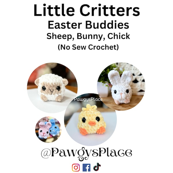 Easter Chick Sheep and Bunny Little Critters Buddies Pack No Sew Farm Crochet.