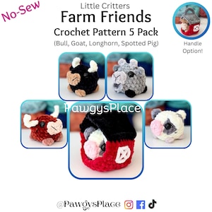 May include: A crochet pattern pack showcasing five farm animal designs: a bull, goat, longhorn, and spotted pig. The image includes a red barn with a handle option. The text reads "Farm Friends" and "No-Sew".