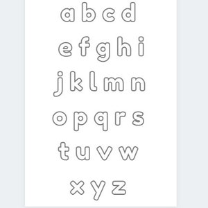 May include: A white alphabet chart with the letters a through z in a simple, rounded font. Each letter is outlined in gray.