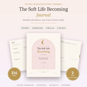 Peut inclure: Un journal de manifestation de 90 jours intitulé The Soft Life Becoming Journal avec une couverture crème, une arche rose, un croissant de lune doré et du texte incluant 369 Method, Scripting Prompts, Evidence Log et 21-Day Bonus. 216 pages.