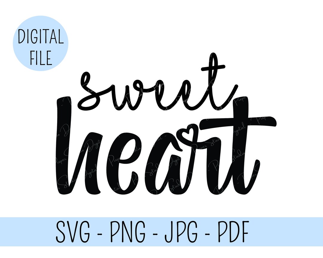 Sweet Heart SVG File Valentine Shirt Mug Design Valentine's Day Files ...