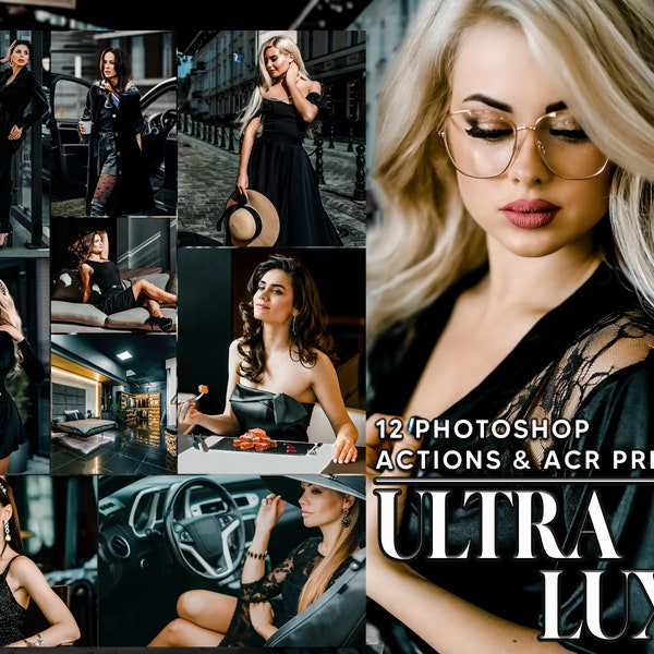 12 Photoshop Actions, Ultra Luxe Ps Action, Luxurious ACR Preset, Black Luxury Ps Filter, Atn Portrait And Lifestyle Theme Instagram Blogger