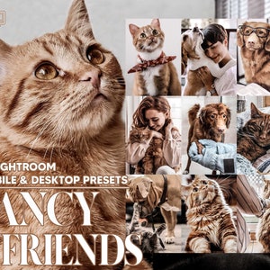 May include: A promotional image for 12 Lightroom mobile and desktop presets, featuring a collage of photos of cats and dogs. The text "Fancy Friends" is displayed in a decorative font, with the words "12 Lightroom Mobile & Desktop Presets" above it.