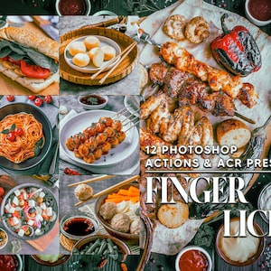 May include: A collage of food images with the text "12 Photoshop Actions & ACR Presets Finger Licks" in white text on a black background. The images include a sandwich, pasta, skewers of meat and vegetables, a salad, and a plate of dumplings.