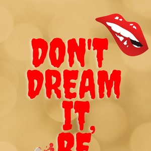 RoCkY HoRrOr Don&#39;t Dream It, Be It Wall print