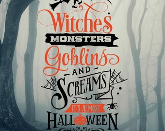 Witches Monsters and Goblins Spooky Scary Halloween Print Available in 3 sizes for your Spooky Decor