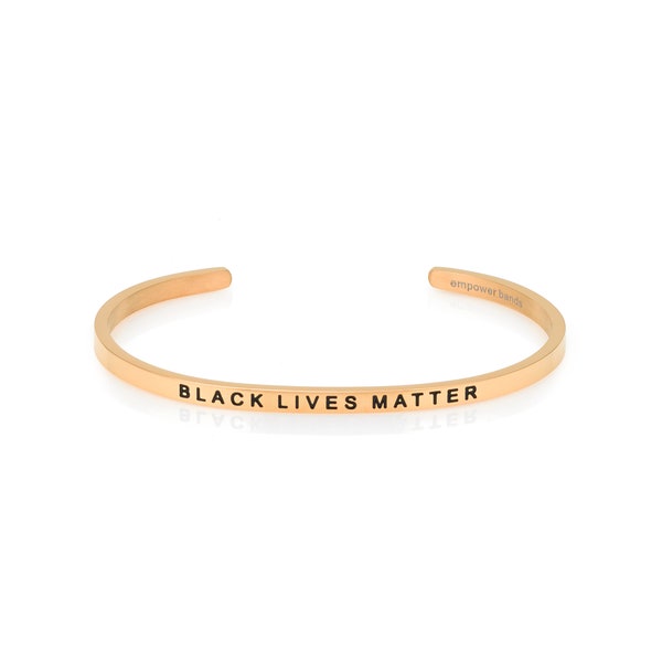 Black Lives Matter Bracelet Cuff - Racial Justice - Anti-Racist - Portion of Proceeds Donated