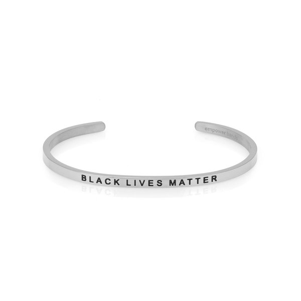 Black Lives Matter Bracelet Cuff - Racial Justice - Anti-Racist - Portion of Proceeds Donated