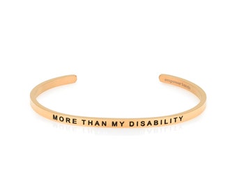 More Than My Disability Bracelet Cuff - People with Disabilities - Portion of Proceeds Donated