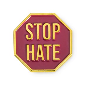 Stop Hate Enamel Pin - Mini 1" Enamel Pin - Feminist - Activist - Portion of Proceeds Donated