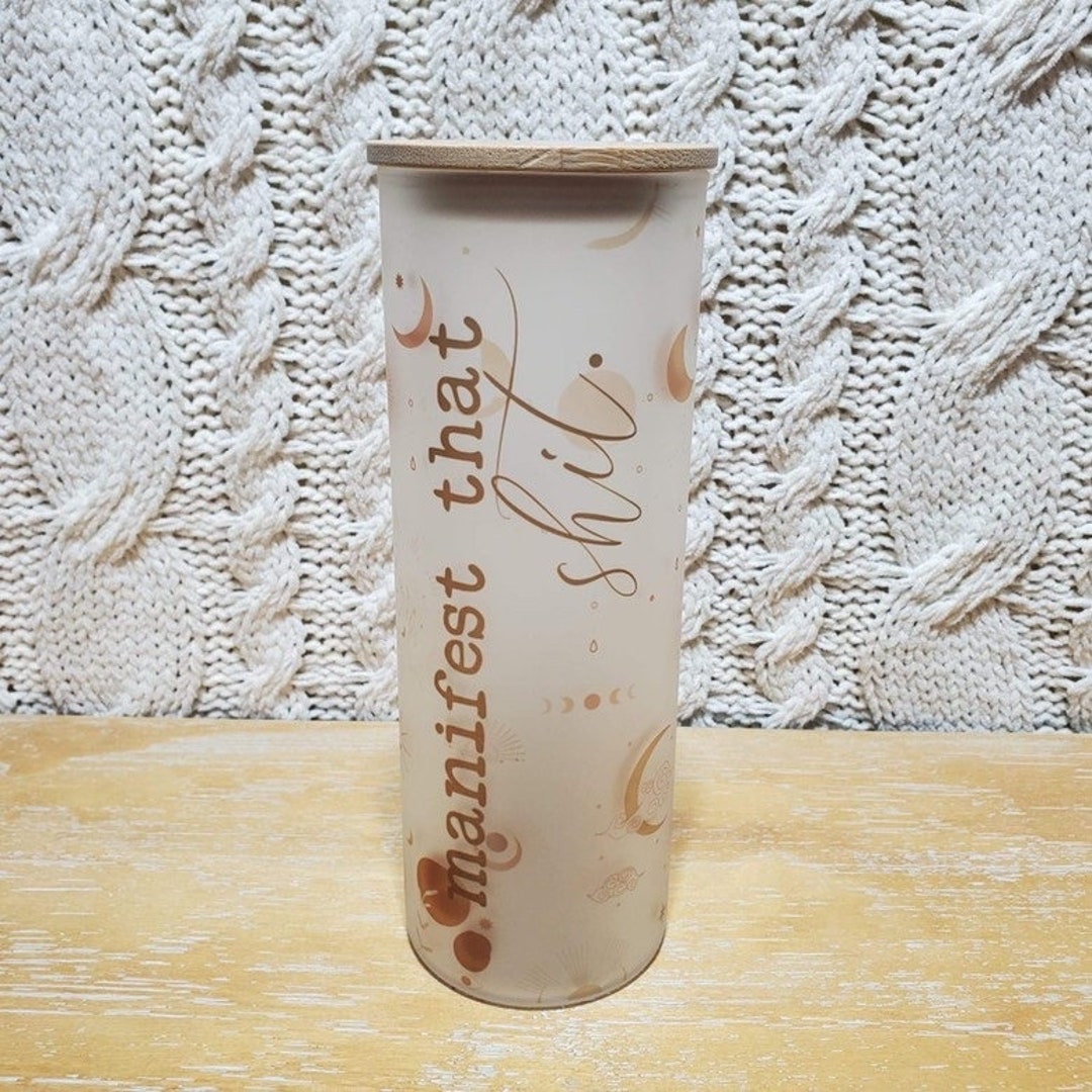 Manifest That Shit Full Wrap Glass Beer Can Glass Soda Can Glass Iced