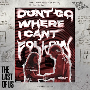 The Last of Us | Ellie & Joel Poster | TLOU Fan Art Design Print with Quote