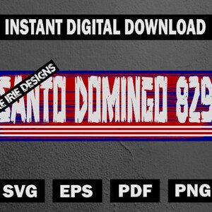 May include: A digital download of a red, white and blue graphic with the text "Santo Domingo 829" in white. The graphic has a distressed, vintage look. The text "Pure Irie Designs" is in a diagonal white banner across the top left corner of the graphic. The graphic is available in SVG, EPS, PDF and PNG formats.