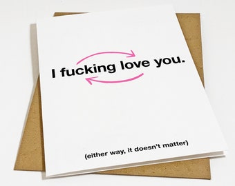 I Fucking Love You - Funny Anniversary Card - Witty Anniversary Card For Girlfriend - Gift For Boyfriend