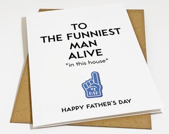The Funniest Man Alive Father's Day Card For Dad, Hilarious Fathers Day Greeting Card For Him, Funny Dad Card