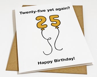Funny Birthday Balloons 25th Birthday Card For Best Friend, Hilarious Birthday Card For Sister, Snarky Birthday Card