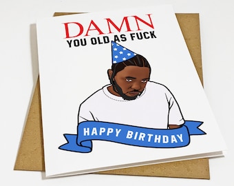 Damn You Old AF - Funny Hip Hop Birthday Card - Rap Themed Birthday Card For Boyfriend, Funny Birthday For Husband