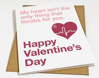 My Heart Isn't The Only Thing That Throbs For You - Suggestive Valentine's Day Card For Girlfriends or Wife - Witty Valentine's Day Card