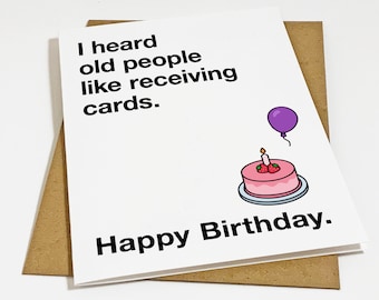 Snarky Birthday For Your Favorite Old Person, Rude Humour Cards For Grandmother, Birthday Card For Him