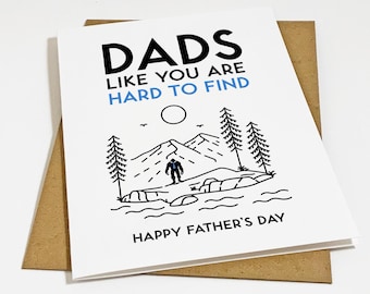 A Hard To Find Father's Day Card, Funny Fathers Day Greeting Card For Outdoor Adventurous Dad, Yeti Big Foot Fathers Day Card